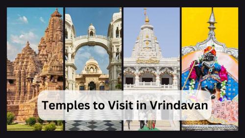 Temples to Visit in Vrindavan