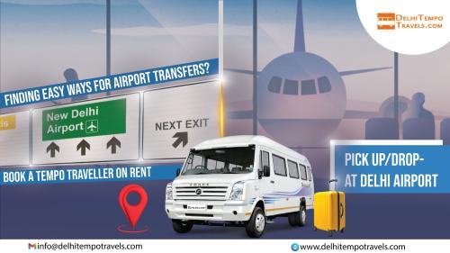 Tempo Traveller for Airport Pick up and Drop