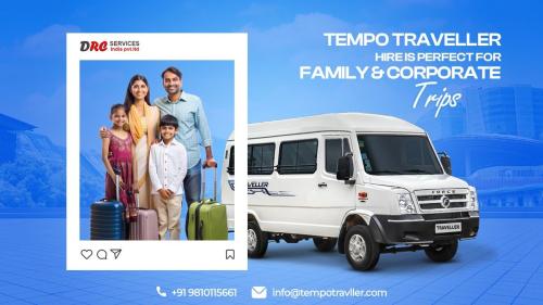 Why Tempo Traveller Hire is Perfect for Family & Corporate Trips