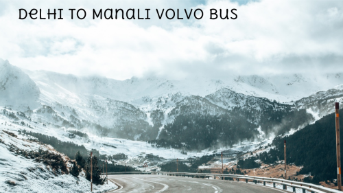 Delhi to manali Volvo bus