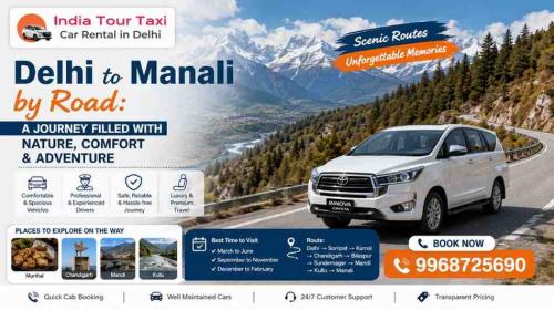 Travel Comfortably with Delhi to Manali by Road and Premium Ride Experience