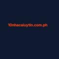 10nhacaiuytin comph