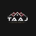 TAAJ CONSTRUCTIONS LTD