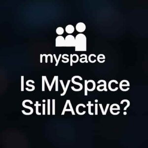 Is My Space Still Active