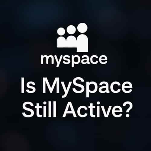 Is My Space Still Active