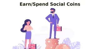 how to earn spend social coins smartly and efficiently